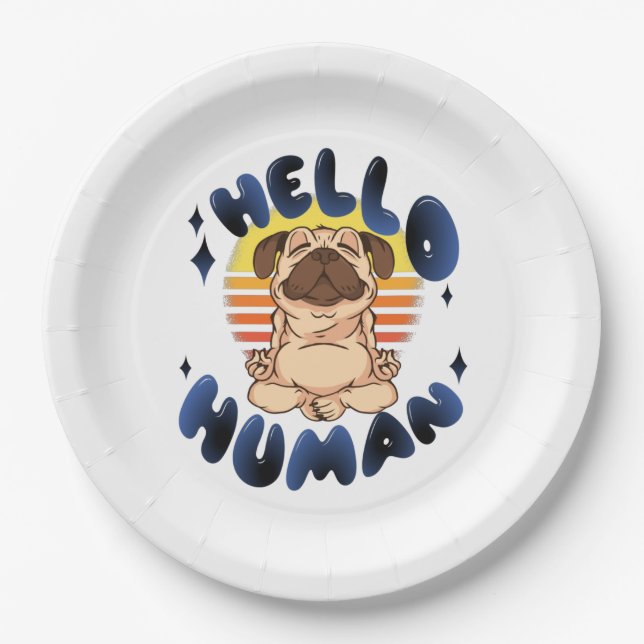 Hello human Meditating yoga dog Paper Plate (Front)