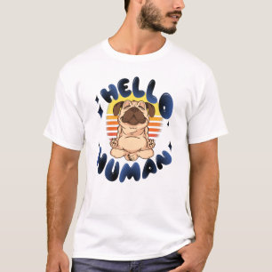 Hello human Meditating yoga dog T-Shirt