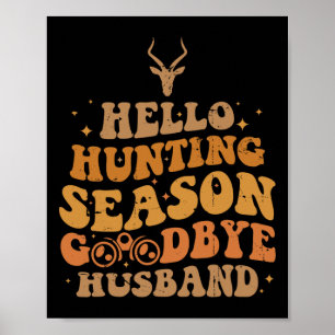 Hello Hunting Season Good Merry Christmas Poster