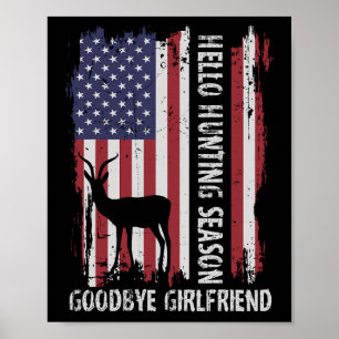 Hello Hunting Season Goodbye Girlfriend  Poster