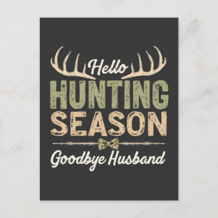Hello Hunting Season, Goodbye Husband Couples Postcard