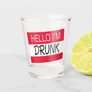 Hello I Am Drunk Humour Shot Glass