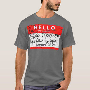 Hello I Am Inigo Montoya Name Tag T-Shirt