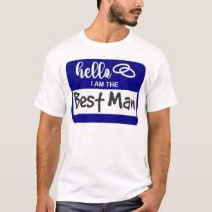 Hello I am the Best Man Wedding Name Badge T-Shirt