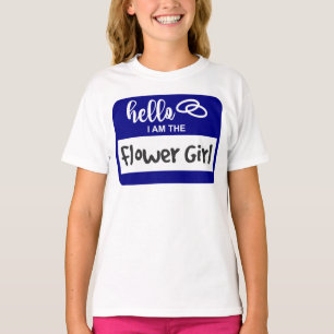 Hello I am the Flower Girl Wedding Name Badge T-Shirt