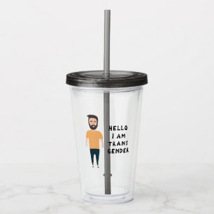 Hello I Am Transgender Acrylic Tumbler
