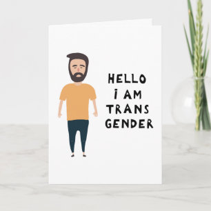 Hello I Am Transgender Card