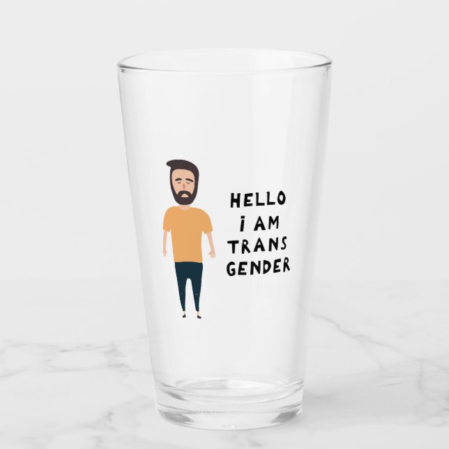 Hello I Am Transgender Glass (Front)