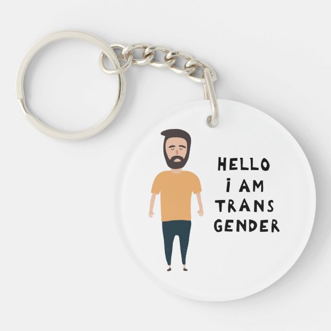 Hello I Am Transgender Key Ring (Front)