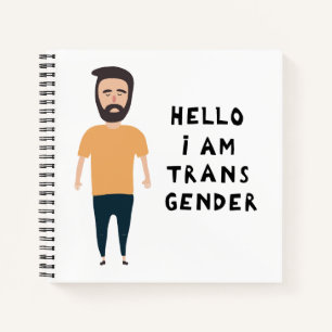 Hello I Am Transgender Notebook
