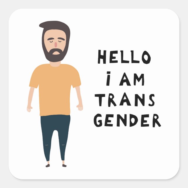 Hello I Am Transgender Square Sticker (Front)