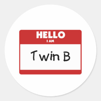 Hello I Am Twin B Classic Round Sticker
