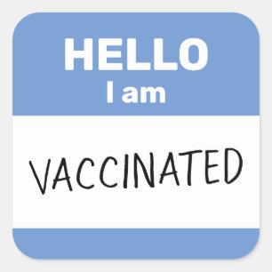 Hello I am Vaccinated Square Sticker