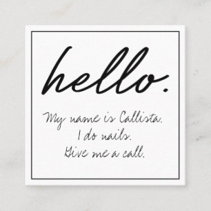 Hello I Do Quote Modern Black White Typography Square Business Card