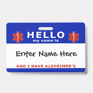 HELLO i have alzheimers emergency info ID Badge