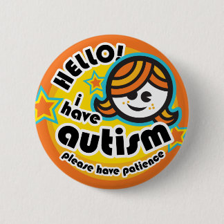 "Hello! I have autism" button (girl1)