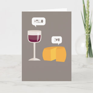 Hello I Love You Wine & Cheese Silly Love Card