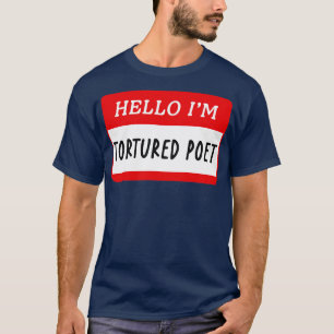 hello im a tortured poet TShirt