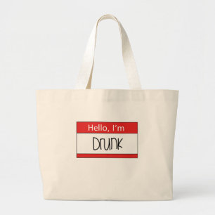 Hello, I'm drunk Large Tote Bag