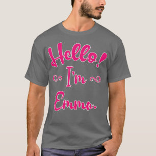 Hello Im Emma T-Shirt