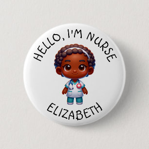 Hello Im Nurse (Add Name) Personalised Button