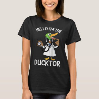 Hello I'm The Ducktor Duck Veterinarian Pet Animal T-Shirt