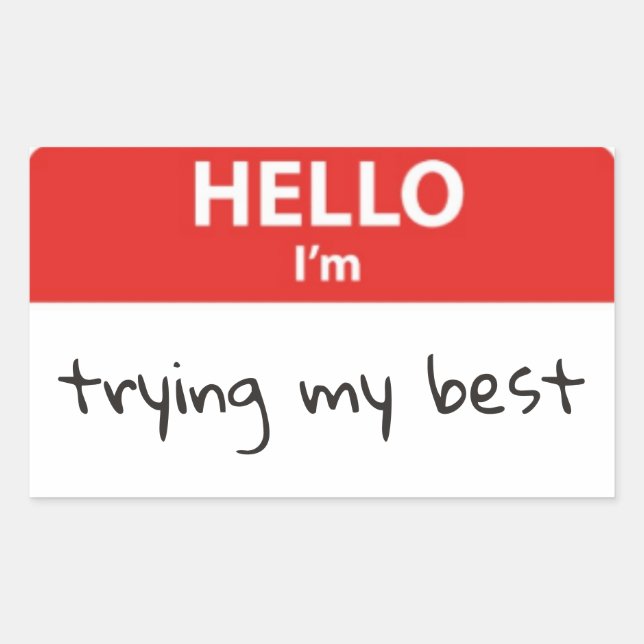 Hello I'm trying my best Name Badge Sticker (Front)