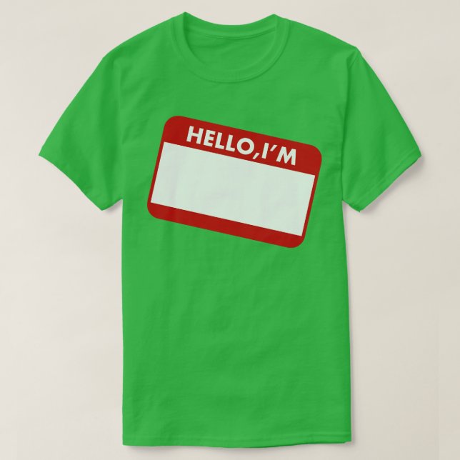 HELLO IM TShirt (Design Front)