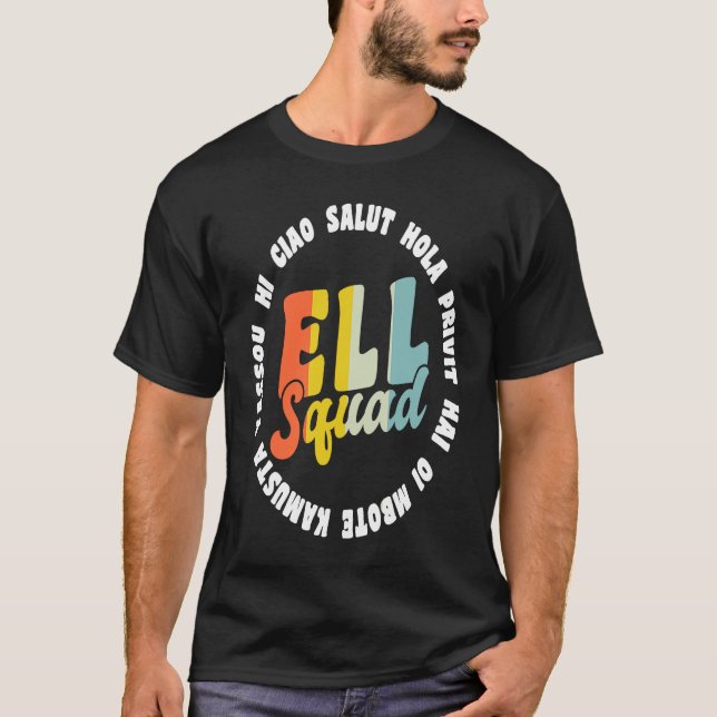 Hello In Different Languages ELL English Language  T-Shirt (Front)
