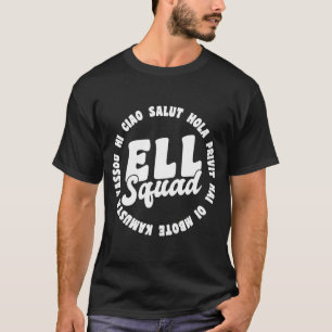 Hello In Different Languages ELL English Language T-Shirt