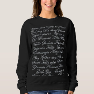 Hello in different languages sweatshirt