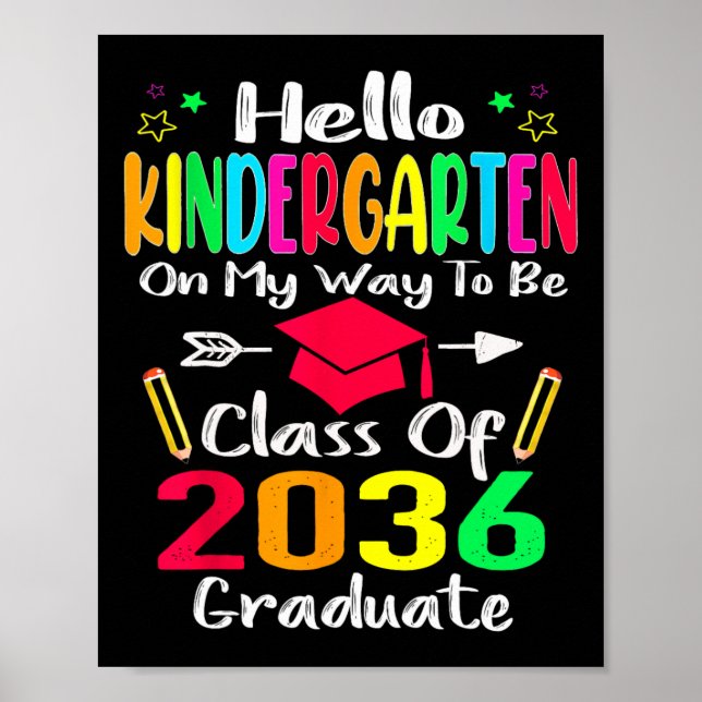 Hello Kindergarten Back To School Class Of 2036 Gr Poster (Front)