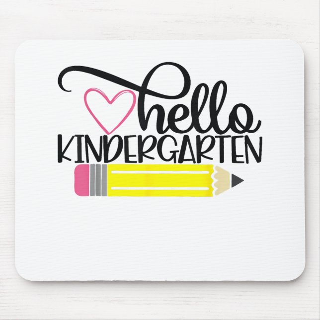 Hello Kindergarten Back To School Teacher Student  Mouse Mat (Front)