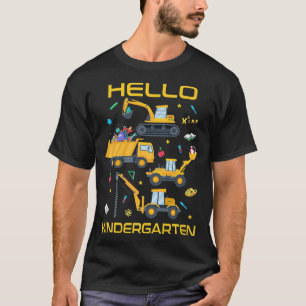Hello Kindergarten Construction Truck Back To Scho T-Shirt