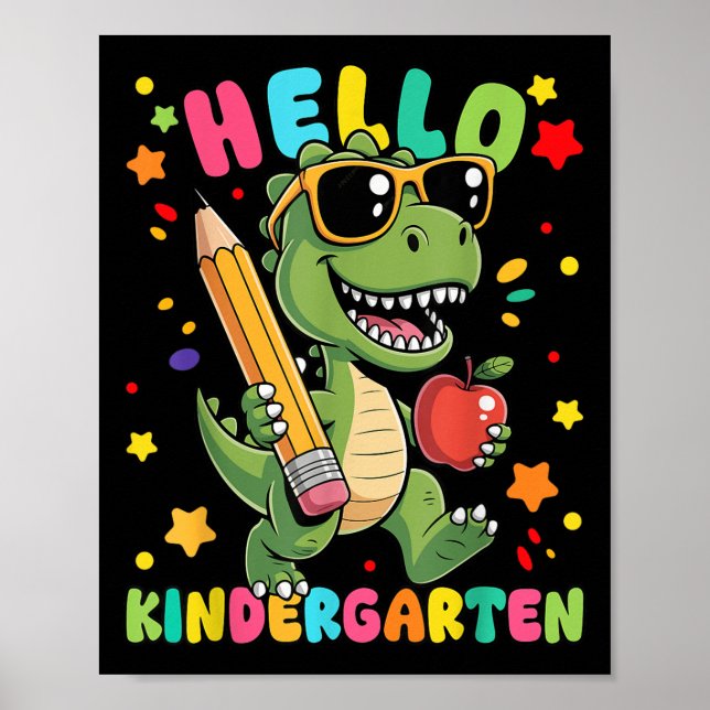Hello Kindergarten Dinosaur First Day Back To Scho Poster (Front)