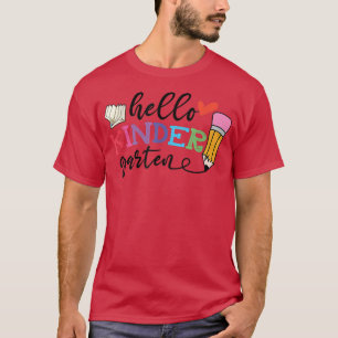 Hello Kindergarten First Day of School Kindergarte T-Shirt