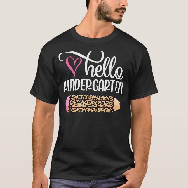 Hello Kindergarten Leopard Pencil Back To School 2 T-Shirt (Front)