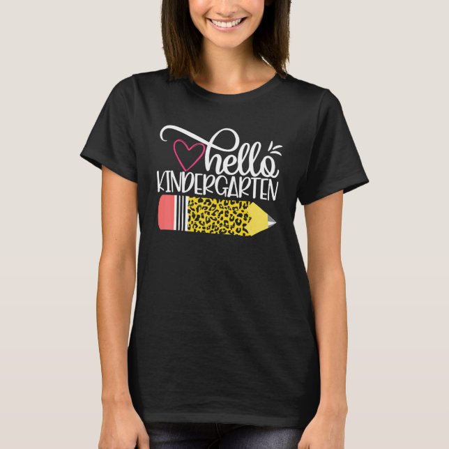 Hello Kindergarten Leopard Pink Pencil Back To Sch T-Shirt (Front)