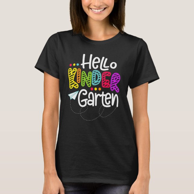 Hello Kindergarten Team Kinder Back To School Teac T-Shirt (Front)
