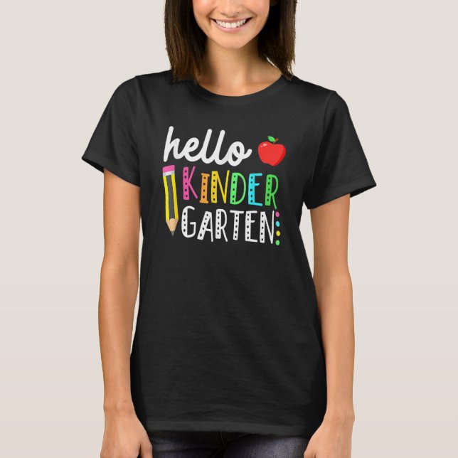 Hello Kindergarten Team Kinder Back To School Teac T-Shirt (Front)