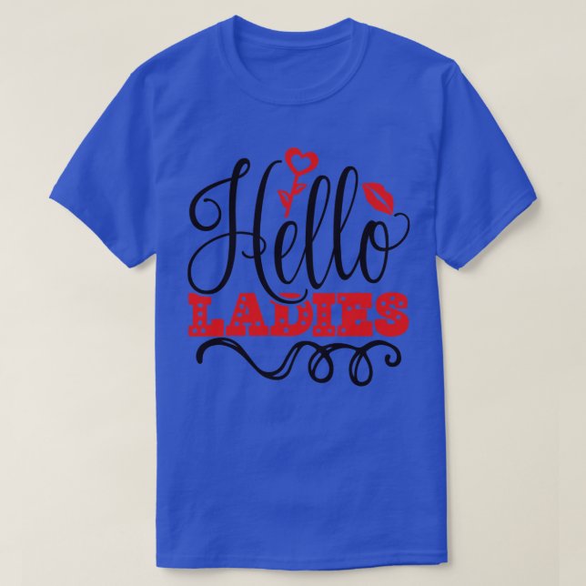 Hello Ladies T-Shirt (Design Front)