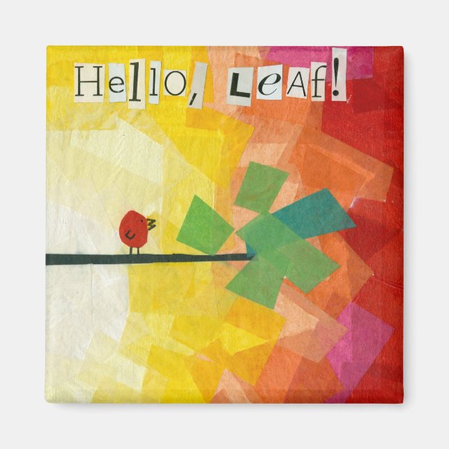 Hello Leaf! Magnet (Front)