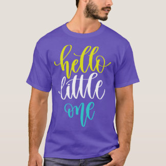 Hello Little One 2 T-Shirt