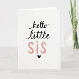 Hello Little Sis Simple Card