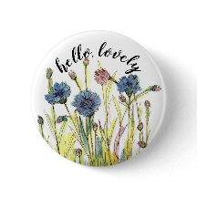 Hello Lovely Bachelor Buttons Positive Words