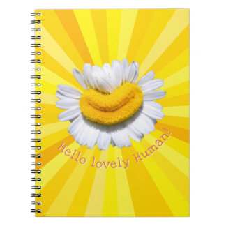 "Hello lovely Human!" Chamomile Smile Sunburst Notebook