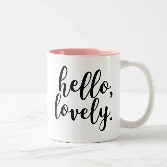 Hello, Lovely Quote Mug (Right)