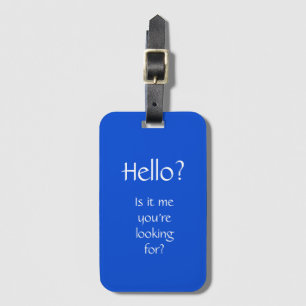 Hello? Luggage Tag
