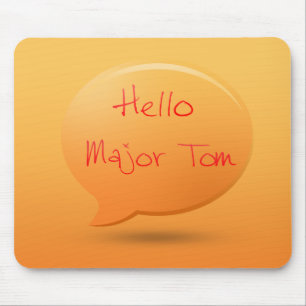 Hello major tom mouse mat