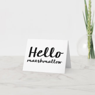Hello Marshmallow - Note Card